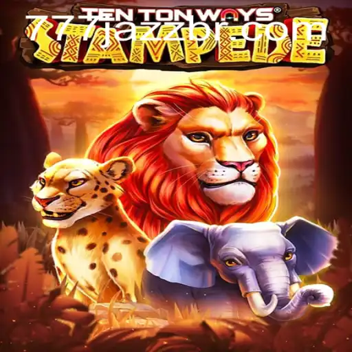 Exploring the Thrills of TenTonWaysStampede and the Excitement of 777 Jazz