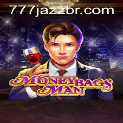MoneybagsMan and the Alluring World of 777 Jazz: An In-Depth Exploration